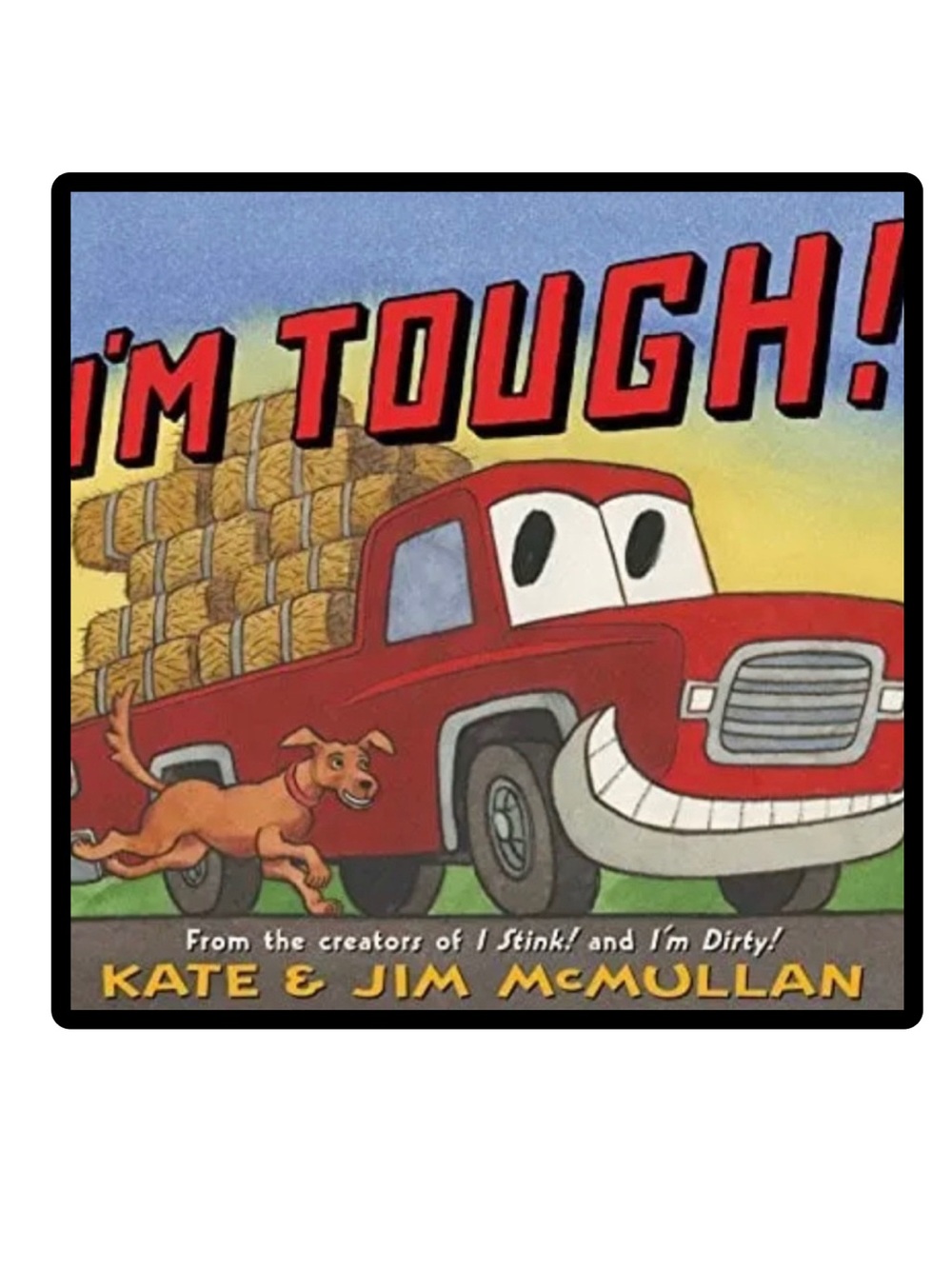 BUNDLE & SAVE🎉 I’m Tough! Hardcover Children's Book by Kate & Jim McMullan